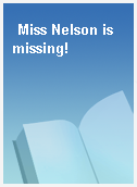 Miss Nelson is missing!