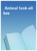 Animal look-alikes