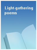 Light-gathering poems