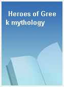 Heroes of Greek mythology