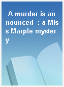 A murder is announced  : a Miss Marple mystery