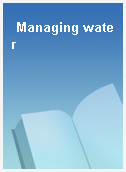 Managing water