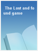 The Lost and found game
