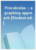 Precalculus  : a graphing approach [Student ed.]