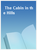 The Cabin in the Hills