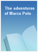 The adventures of Marco Polo