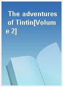 The adventures of Tintin[Volume 2]
