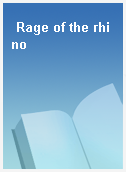 Rage of the rhino