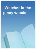Watcher in the piney woods