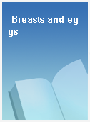Breasts and eggs