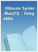 Ultimate Spider-Man(13)  : Hobgoblin