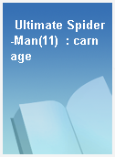 Ultimate Spider-Man(11)  : carnage