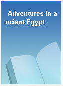 Adventures in ancient Egypt