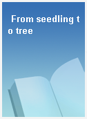 From seedling to tree