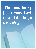 The unwritten(1)  : Tommy Taylor and the bogus identity