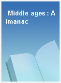 Middle ages : Almanac