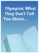 Olympics: What They Don