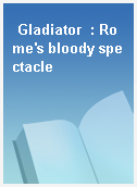 Gladiator  : Rome