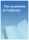 The mountains of California