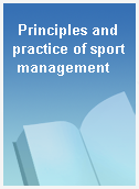 Principles and practice of sport management