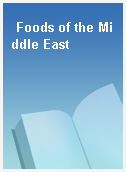 Foods of the Middle East