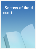 Secrets of the desert