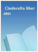 Cinderella liberator