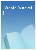 Wool : [a novel]