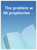 The problem with prophecies