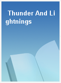 Thunder And Lightnings