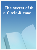 The secret of the Circle-K cave