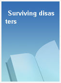 Surviving disasters