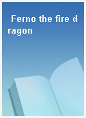Ferno the fire dragon