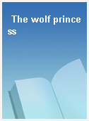The wolf princess