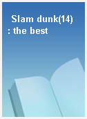 Slam dunk(14)  : the best