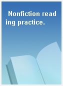 Nonfiction reading practice.