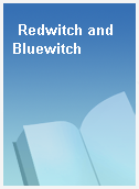 Redwitch and Bluewitch
