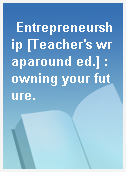 Entrepreneurship [Teacher