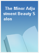 The Minor Adjustment Beauty Salon