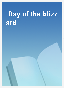 Day of the blizzard