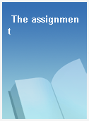 The assignment