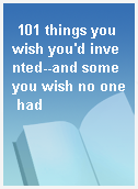 101 things you wish you