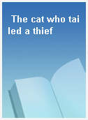 The cat who tailed a thief