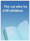 The cat who had 60 whiskers