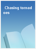 Chasing tornadoes