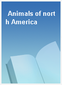 Animals of north America