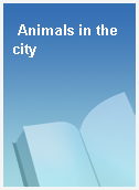 Animals in the city