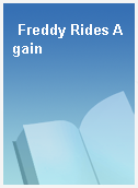 Freddy Rides Again