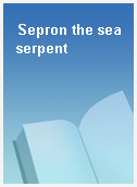 Sepron the sea serpent