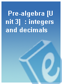 Pre-algebra [Unit 3]  : integers and decimals